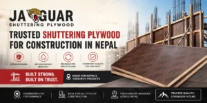 Trusted Shuttering Plywood for Construction in Nepal